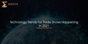 Technology-Trends-For-Trade-Shows-Happening-In-2021