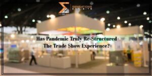 Has-pandemic-truly-re-structured-the-trade-show-experience