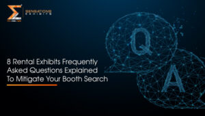 8-Rental-Exhibits-Frequently-Asked-Questions-Explained-To-Mitigate-Your-Booth-Search-exhibit