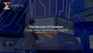The-Decade-Of-Transition-Trade-Show-Technology-Insights