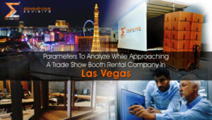 Parameters To Analyse While Approaching A Trade Show Booth Rental Company In Las Vegas