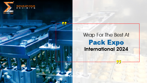 Wrap For The Best At Pack Expo International 2024