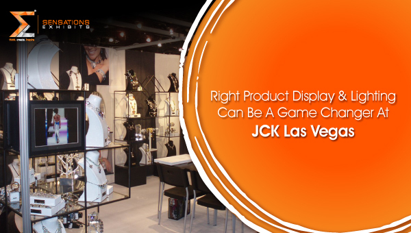 Right-Product-Display-Lighting-Can-Be-A-Game-Changer-At-JCK-Las-Vegas