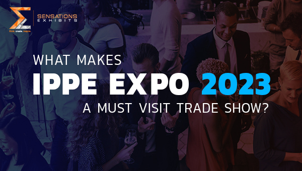 What makes IPPE Expo 2023 a must visit trade show?